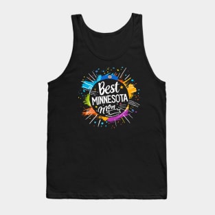 Best Mom in the MINNESOTA , mothers day gift ideas, love my mom Tank Top